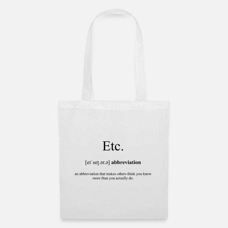 Etc. (Et Cetera) Definition Dictionary - Stoffbeutel - Weiß