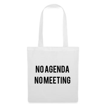 No Agenda No Meeting - Tote Bag - white - Front