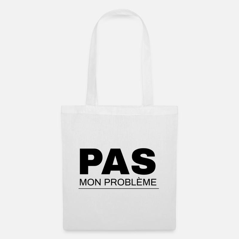 Nicht mein Problem - Stoffbeutel - Weiß