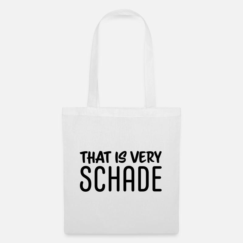 That is very schade - Stoffbeutel - Weiß