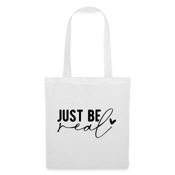 Just Be Real – Authentizität & Selbstbewusstsein - Stoffbeutel - Weiß - Vorne