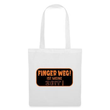 Finger Weg Zeit - Stoffbeutel - Weiß - Vorne