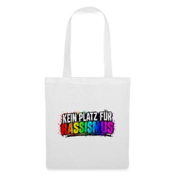 Kein Platz für Rassismus - Stoffbeutel - Weiß - Vorne