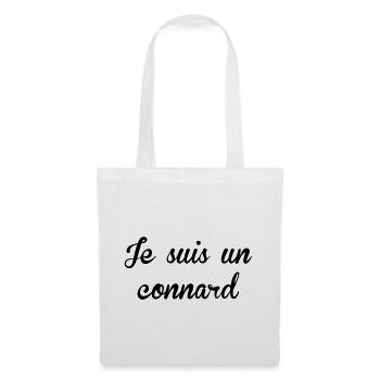 Je suis un Connard ! - Sac en tissu - blanc - Devant