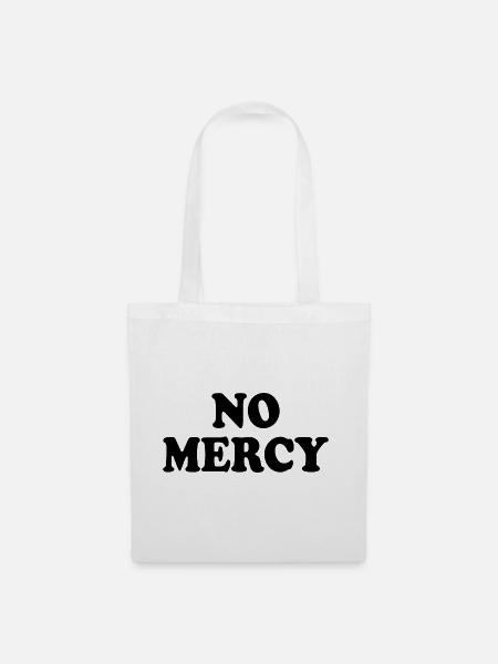 No mercy - Stoffbeutel - Weiß