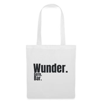 Wunder. Gern. Bar. – Humorvolles Typografie Design - Stoffbeutel - Weiß - Vorne