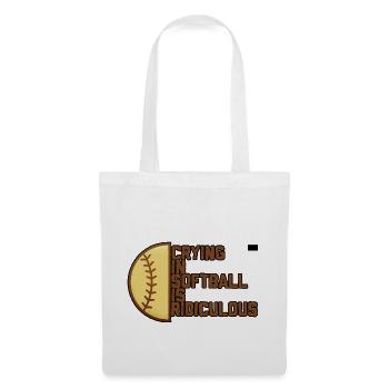 Crying In Softball Is Ridiculous 4 - Tote Bag - white - Front