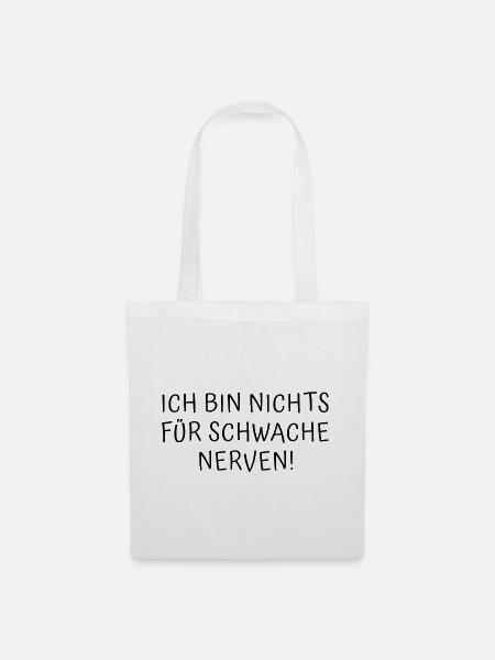 Schwache Nerven - Stoffbeutel - Weiß