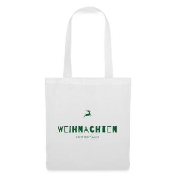 Weihnachten – Fest der Skills | Humorvolles Statem - Stoffbeutel - Weiß - Vorne