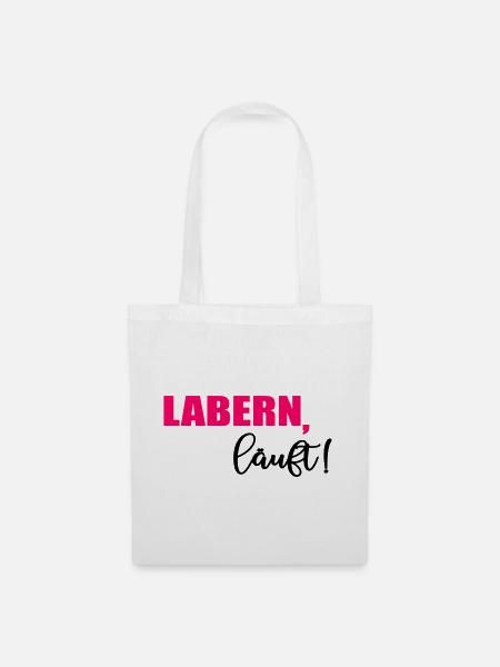 Labern Läuft - Stoffbeutel - Weiß