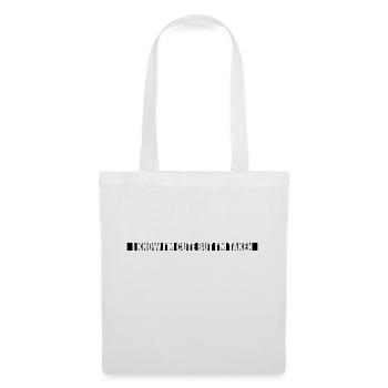 cute but taken quote - Tote Bag - white - Front