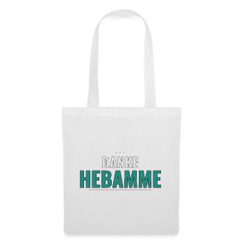 Danke Hebamme – Persönliches Dankeshirt Eltern - Stoffbeutel - Weiß - Vorne