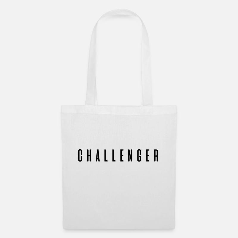 Challenger ! Geschenk Sprüche - Stoffbeutel - Weiß