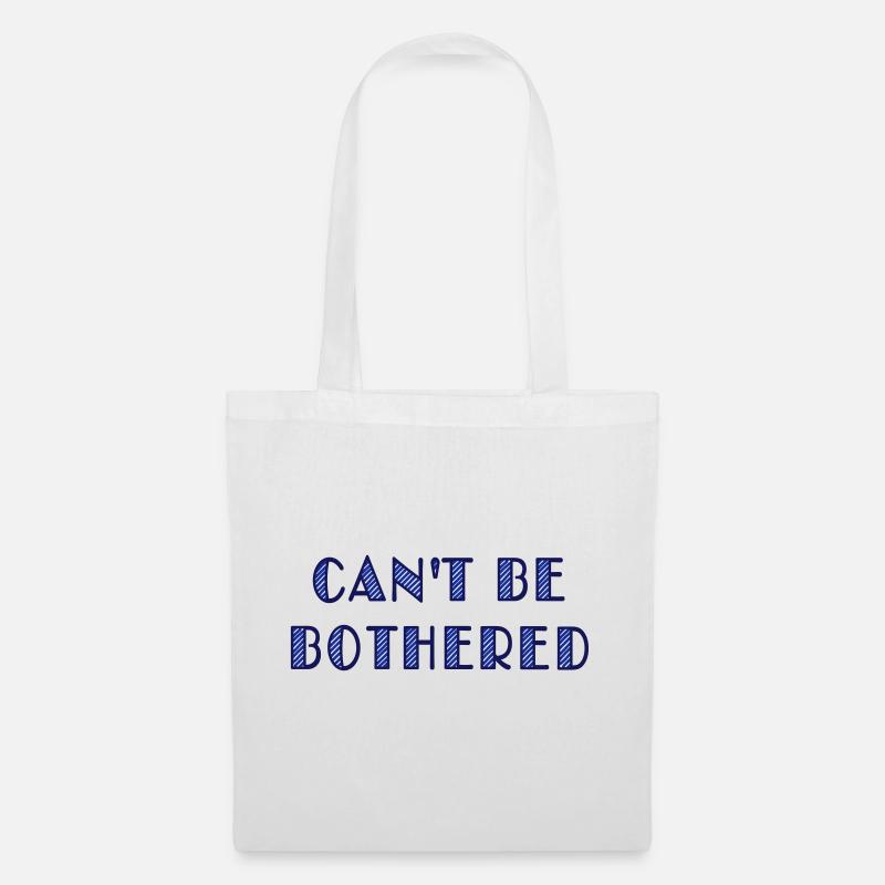 can't be bothered - Tote Bag - white