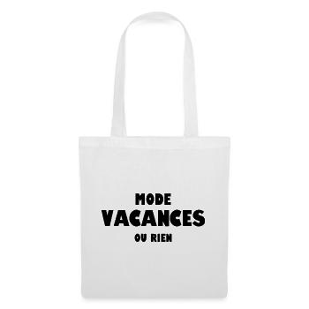 Mode vacances ou rien - Sac en tissu - blanc - Devant