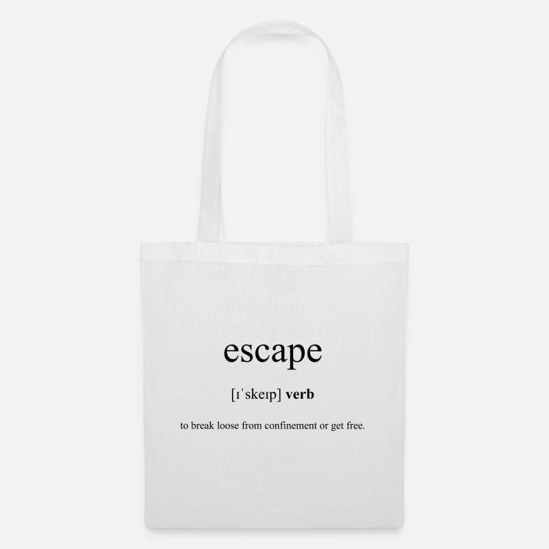 Escape | entkommen Definition Dictionary - Stoffbeutel - Weiß