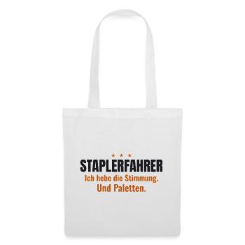 Staplerfahrer – Ich hebe die Stimmung & Paletten - Stoffbeutel - Weiß - Vorne