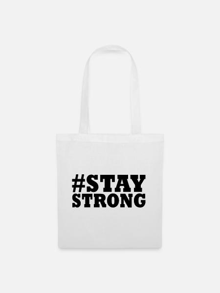 STAY STRONG - Stoffbeutel - Weiß