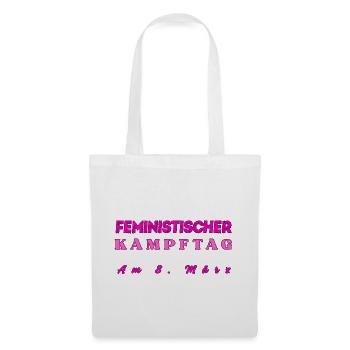 Feministischer Kampftag am 8. März Geschenkidee  - Stoffbeutel - Weiß - Vorne
