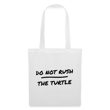 Schildkroete - Do Not Rush The Turtle - Reptilien - Stoffbeutel - Weiß - Vorne