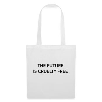 Vegan, The Future Is Cruelty Free, Statement Quote - Tote Bag - white - Front