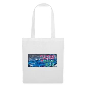 Il n’est jamais trop tard pour DreamBig - Sac en tissu - blanc - Devant