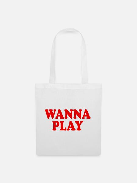 Wanna play - Stoffbeutel - Weiß