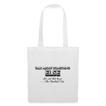talk about something else - Tote Bag - white - Front