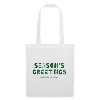 Season's Greetings – Automated as Usual - Stoffbeutel - Weiß - Vorne