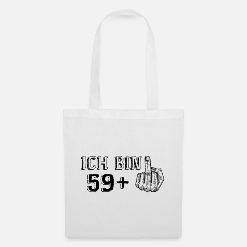 Lustiges Geburtstagsgeschenk Ich Bin 59 Mehr 1 - Stoffbeutel - Weiß