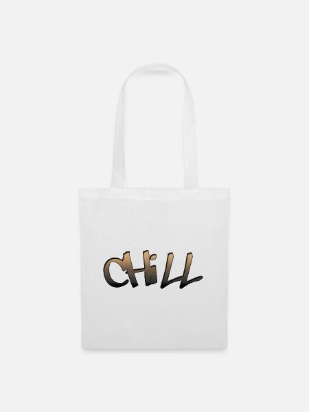 Chill, chill, chill, hang out, switch off - Tote Bag - white