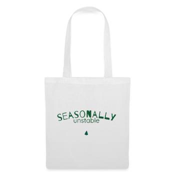 Seasonally Unstable – Humor Weihnachtsstatement - Stoffbeutel - Weiß - Vorne