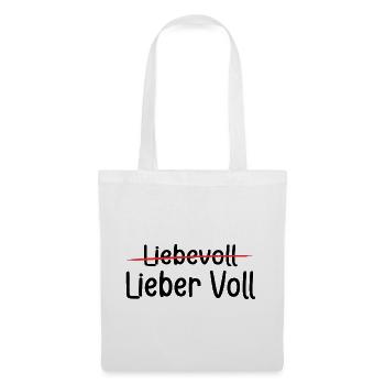 Geschenk - Party - Lieber voll als liebevoll - Stoffbeutel - Weiß - Vorne