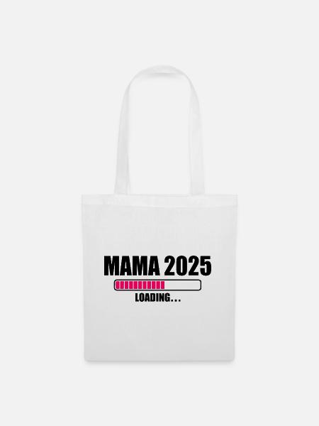 Mama 2025 - Stoffbeutel - Weiß