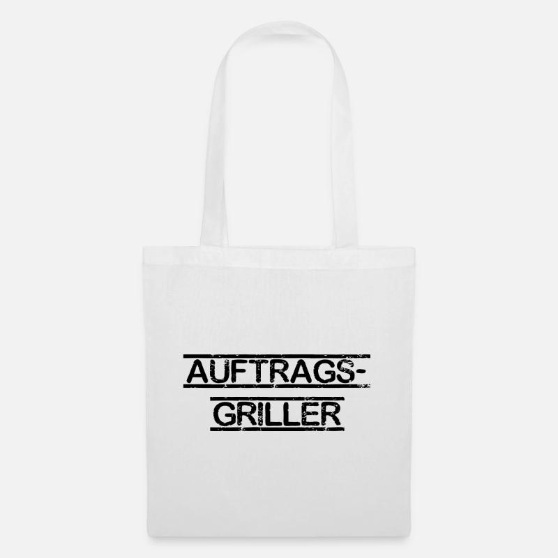 Auftrags Griller Schrift Text Spruch - Stoffbeutel - Weiß