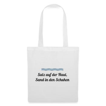 Salz auf der Haut, Sand in den Schuhen – Nordsee - Stoffbeutel - Weiß - Vorne