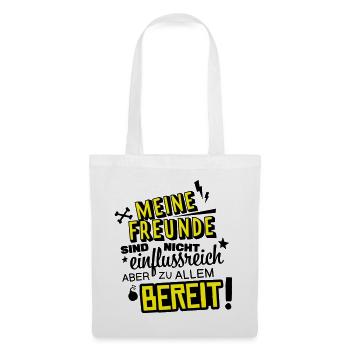 demanding friends humor - Tote Bag - white - Front