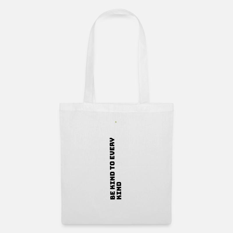 Be kind to every kind - Stoffbeutel - Weiß