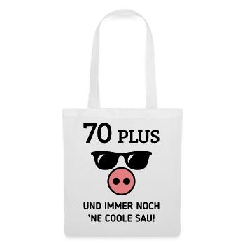 70 Plus Und Immer Noch ’Ne Coole Sau! (Geburtstag) - Stoffbeutel - Weiß - Vorne