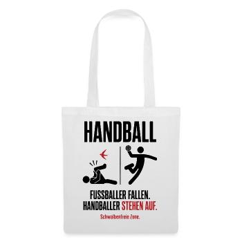 Fußballer fallen, Handballer stehen auf – Shirt - Stoffbeutel - Weiß - Vorne