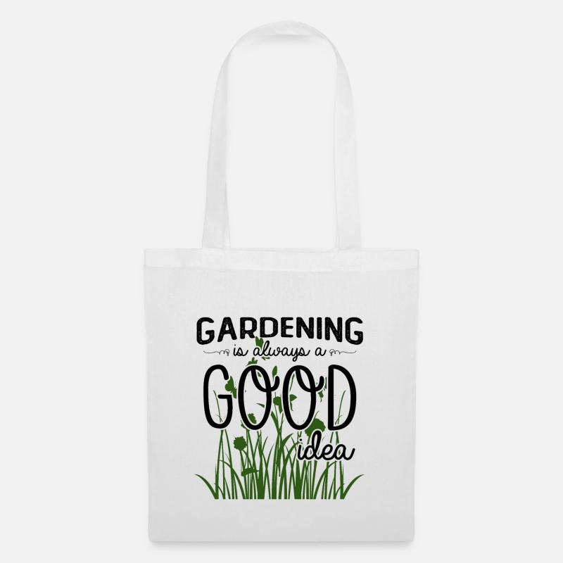 Gardening is always a good idea - Stoffbeutel - Weiß