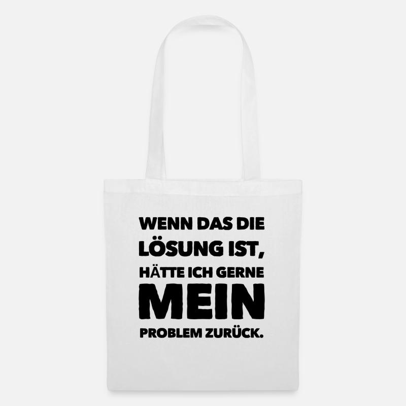 Lustiger Spruch - Stoffbeutel - Weiß