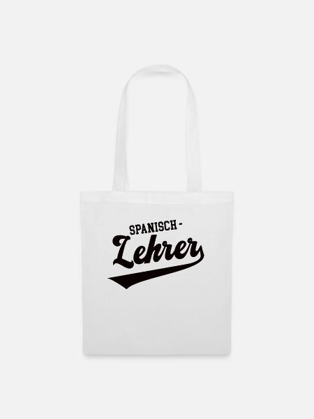 Spanisch Lehrer Schule Spanischlehrer Spanish - Stoffbeutel - Weiß