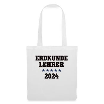 Erdkunde Lehrer 2024 Beruf Studium Lehramt Student - Stoffbeutel - Weiß - Vorne