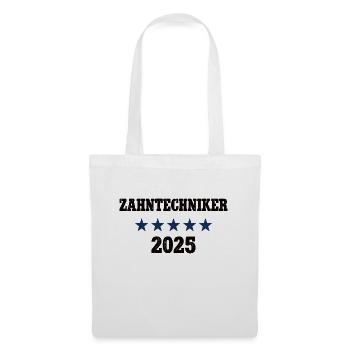 Zahntechniker 2025 Beruf Zahntechnik Lehre - Stoffbeutel - Weiß - Vorne