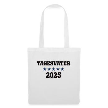 Tagesvater 2025 Tagespapa Werden Beruf Erzieher - Stoffbeutel - Weiß - Vorne