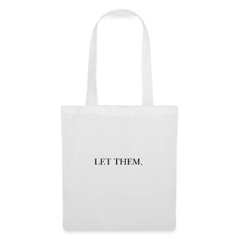 let them - Tote Bag - white - Front