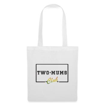 Two mums club LGBT 2 Mamas Mütter - Tote Bag - white - Front
