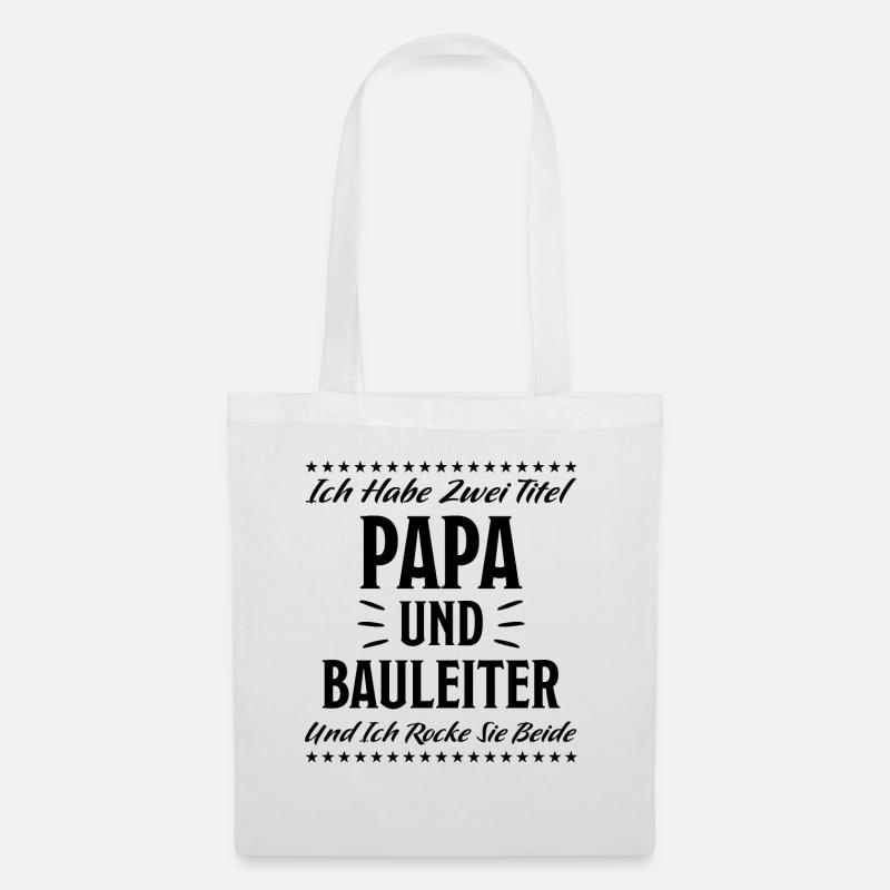 Bauleiter Lustig Spruch Baustelle Hausbau Geschenk - Stoffbeutel - Weiß