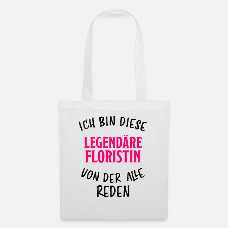 Floristin Beruf Lustiger Spruch Blumen Geschenk - Stoffbeutel - Weiß